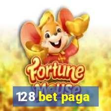 128 bet paga